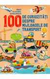 100 de curiozitati despre mijlocele de transport