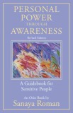 Personal Power Through Awareness, Revised Edition: A Guidebook for Sensitive People