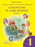 Comunicare &icirc;n limba rom&acirc;nă - manual clasa I