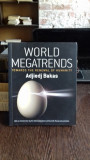 WORLD MEGATRENDS TOWARDS THE RENEWAL OF HUMANITY - ADJIEDJ BAKAS (MEGATENDINTE, IN LUME, PENTRU REINNOIREA OMENIRII)