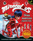 Miraculous - &Oacute;ri&aacute;s matric&aacute;s foglalkoztat&oacute;