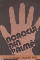 Norocul din palma - Chiromantia pentru toti foto
