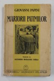 MARTORII PATIMILOR , SAPTE LEGENDE EVANGHELICE de GIOVANNI PAPINI