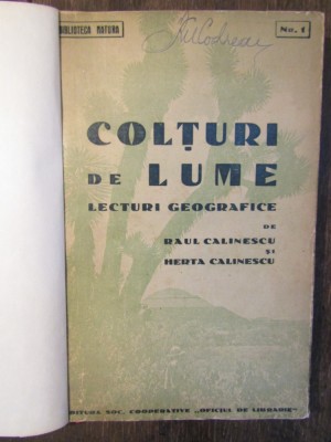 Colțuri de lume: lecturi geografice - Raul Călinescu, Herta Călinescu foto