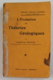 L &#039;EVOLUTION DES THEORIES GEOLOGIQUES par STANISLAS MEUNIER , 1911 , PREZINTA PETE SI URME DE UZURA , COTOR LIPIT CU SCOTCH