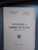Gramatica limbii romane - editura Socec cu autograf Valeriu Grecu