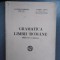 Gramatica limbii romane - editura Socec cu autograf Valeriu Grecu