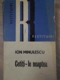 Cetiti-le Noaptea - Ion Minulescu, Dacia 1973, Roman, Beletristica, Carte Paperback, 356 Pagini