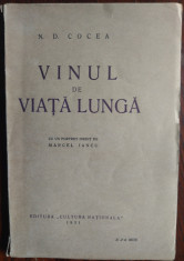 N. D. COCEA - VINUL DE VIATA LUNGA (CU UN PORTRET INEDIT DE MARCEL IANCU) [1931] foto