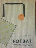 Virgil Economu - Fotbal. Probleme de tactica in jocul modern