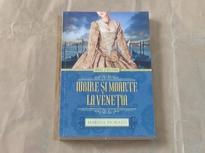 MARINA FIORATO - IUBIRE SI MOARTE LA VENETIA foto