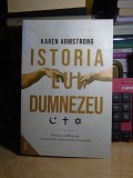KAREN ARMSTRONG - ISTORIA LUI DUMNEZEU , EDITIA A II-A REVIZUITA , 2022 *