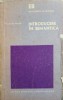 Introducere in Semantica - Tullio De Mauro, Editura Stiintifica 1978, Romana, Enciclopedia de Buzunar, Carte, Semantica