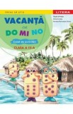 Cumpara ieftin Caiet de activitati Vacanta cu DO MI NO Clasa 3 - Autori: Olguta Schiopu, Doina Cozma, Daniela-Petronela Slincu