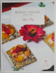 Retete vegane fara foc ? Ligia Pop (cu sublinieri) foto