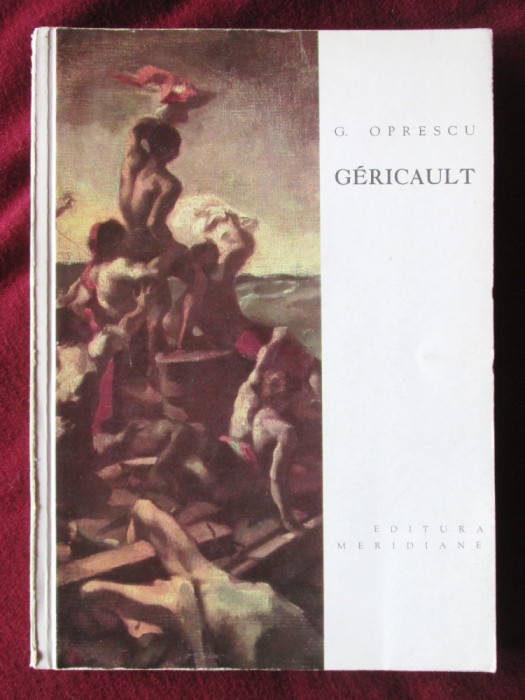 &quot;[THEODORE] GERICAULT&quot;, George Oprescu, 1962