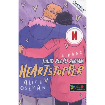 Heartstopper 4. - Sz&amp;iacute;vdobban&amp;aacute;s - F&amp;uuml;lig bel&amp;eacute;d z&amp;uacute;gtam 4. - k&amp;eacute;preg&amp;eacute;ny - Alice Oseman foto