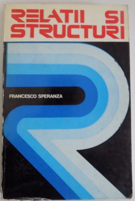 RELATII SI STRUCTURI de FRANCESCO SPERANZA , 1975 foto