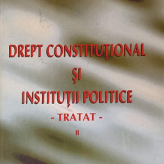 DREPT CONSTITUTIONAL SI INSTITUTII POLITICE VOL.2-ION DELEANU