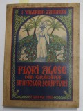 FLORI ALESE DIN GRADINA SFINTELOR SCRIPTURI de VALERIAN ZAHARIA AL ORADIEI , 1955 , DEDICATIE *