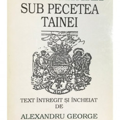 Mateiu I. Caragiale - Sub pecetea tainei (editia 1999)