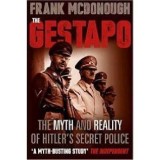 GESTAPO: THE MYTH &amp; REALITY OF HITLER