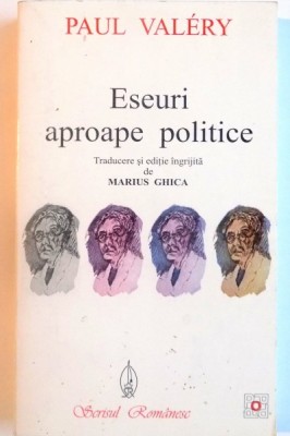 ESEURI APROAPE POLITICE de PAUL VALERY, 1999 *PREZINTA SUBLINIERI IN TEXT CU PIXUL ROSU foto