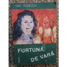 FURTUNA DE VARA - Dan Virgiliu, 1983