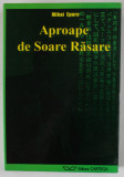 APROAPE DE SOARE RASARE de MIHAI EPURE , 2002 , DEDICATIE *