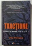 Gino Wickman - Tracțiune. Preia controlul afacerii tale