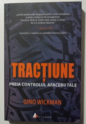 Gino Wickman - Tracțiune. Preia controlul afacerii tale foto
