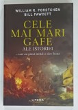 CELE MAI MARI GAFE ALE ISTORIEI de WILLIAM R. FORSTCHEN si BILL FAWCETT , 2025
