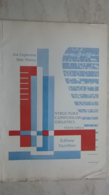 Lia Cojocaru, Dan Hancu - Structura compusilor organici, teste grila foto