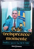 CELE TREISPREZECE MOMENTE. ANALIZA OPEREI LUI SUN TZU - ALBERTO MENDES CARDOSO