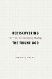 Rediscovering the Triune God