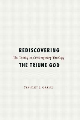 Rediscovering the Triune God foto