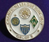 Insigna pin - Liga Campionilor 2008-2009, grupa B