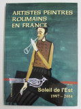Artistes peintres roumains en France avec Soleil de l&#039;Est 1997-2004