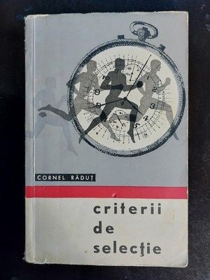 Criterii de selectie- Cornel Radut foto