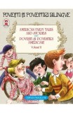 American fairy tales and stories. Povesti si povestiri americane. vol II (6 basme).