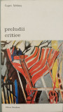 Preludii critice - Eugen Schileru