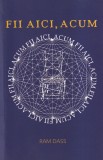 Ram Dass - Fii aici, acum