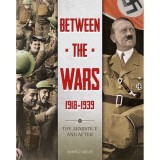 Cumpara ieftin Between The Wars The Armistice &amp; After