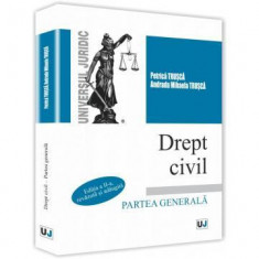 Drept civil. Partea generala Editia a II-a, revazuta si adaugita - Petrica Trusca , Andrada Mihaela Trusca foto