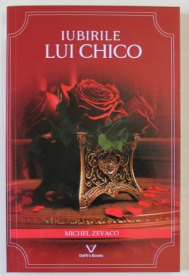 IUBIRILE LUI CHICO de MICHEL ZEVACO , 2022 foto
