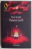 Cumpara ieftin Palatul lunii &ndash; Paul Auster