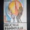 Aurelian Baltaretu - Fructele pamantului (1987, stare impecabila)