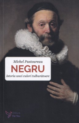 Negru - Michel Pastoureau foto
