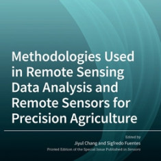 Methodologies Used in Remote Sensing Data Analysis and Remote Sensors for Precision Agriculture