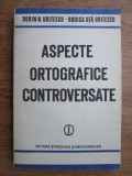 Dorin N. Uritescu - Aspecte ortografice controversate